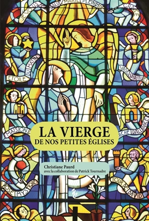 La Vierge de nos petites églises - Christiane Paurd