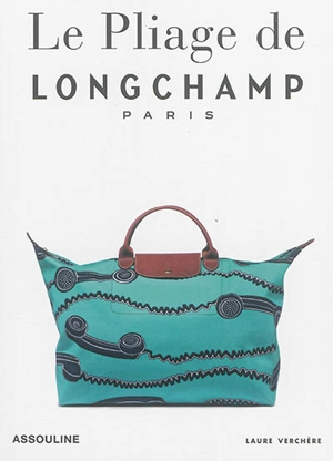 Le Pliage de Longchamp : éloge d'une métamorphose - Laure Verchère