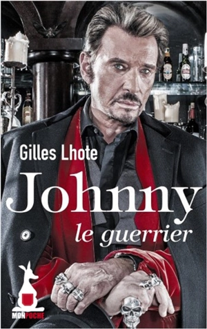 Johnny, le guerrier - Gilles Lhote