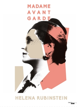 Madame avant-garde : Helena Rubinstein