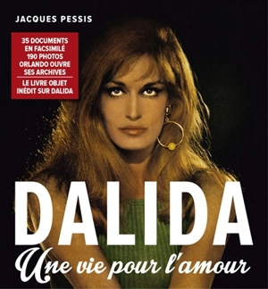 Dalida : une vie pour l'amour - Jacques Pessis
