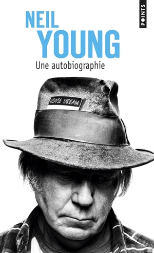 Une autobiographie - Neil Young