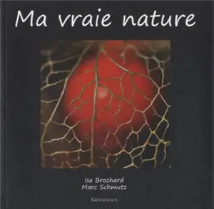 Ma vraie nature - Isabelle Brochard
