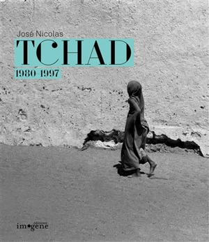 Tchad : 1980-1997 - José Nicolas