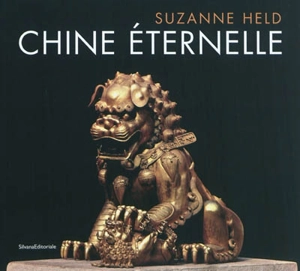 Chine éternelle - Suzanne Held