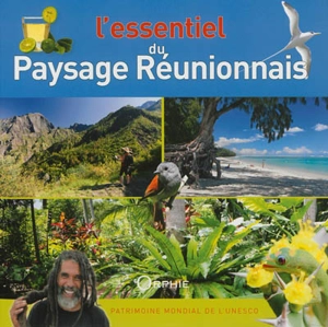 L'essentiel du paysage réunionnais - Stéphane Benard