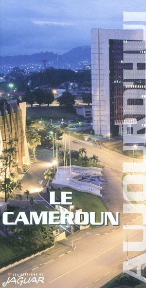 Le Cameroun aujourd'hui - Anne Debel