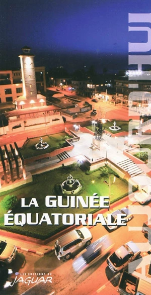 La Guinée équatoriale aujourd'hui - Jean-Claude Klotchkoff