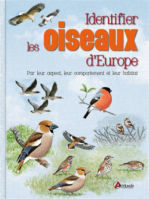Identifier les oiseaux d'Europe : par leur aspect, leur comportement et leur habitat - Dominic Couzens