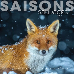 Saisons sauvages - Stéphane Raimond