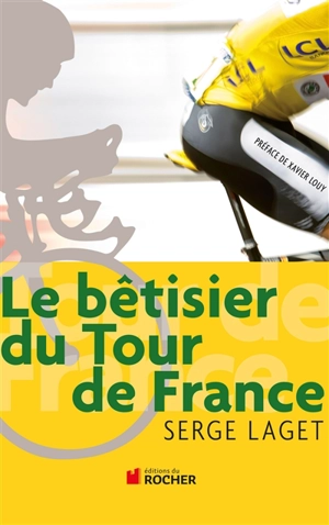 Le bêtisier du Tour de France - Serge Laget