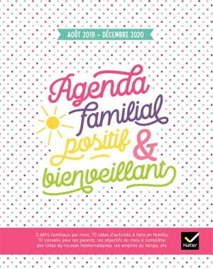 Agenda familial positif & bienveillant : août 2019-décembre 2020 - Florence Millot