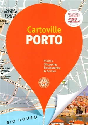 Porto : visites, shopping, restaurants & sorties - Manuel Sanchez