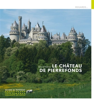 Le château de Pierrefonds - Gérard Dalmaz