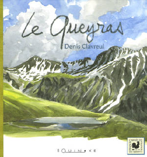 Le Queyras - Denis Clavreul