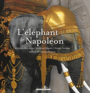 L'éléphant de Napoléon - Matthieu Beauhaire