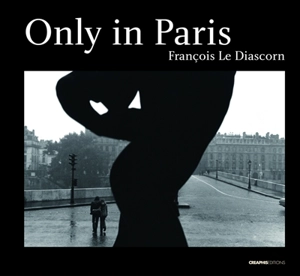 Only in Paris - François Le Diascorn