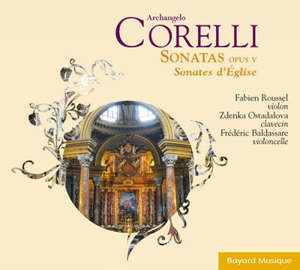 Corelli - Sonates d'Eglise - Fabien Roussel