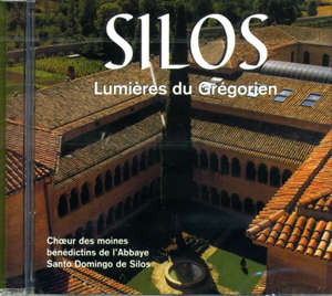 Lumière du Grégorien - Choeur des Moines bénédictins de l'Abbaye Santo Domingo de Silos