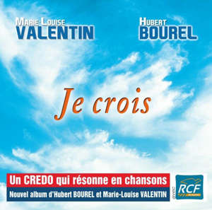 Je crois - Hubert Bourel