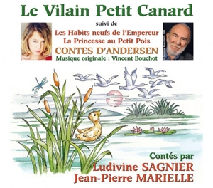 Le vilain petit canard : contes d'Andersen. Les habits neufs de l'empereur. La princesse au petit pois