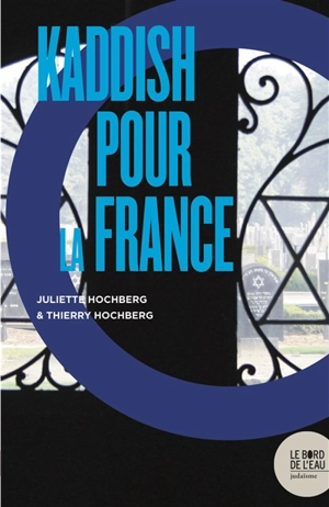 Kaddish pour la France ? - Thierry Hochberg