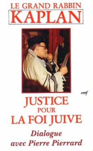 Justice pour la foi juive : dialogue avec Pierre Pierrard - Jacob Kaplan