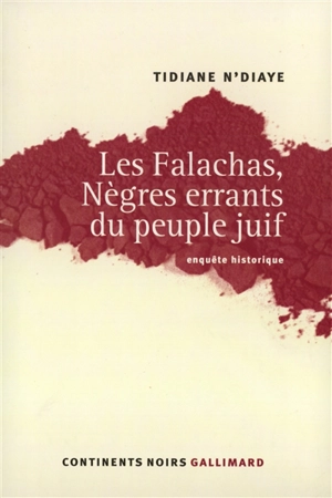 Les Falachas, nègres errants du peuple juif : enquête historique - Tidiane N'Diaye