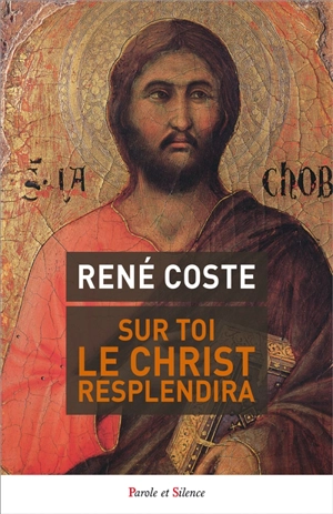Sur toi le Christ resplendira - René Coste
