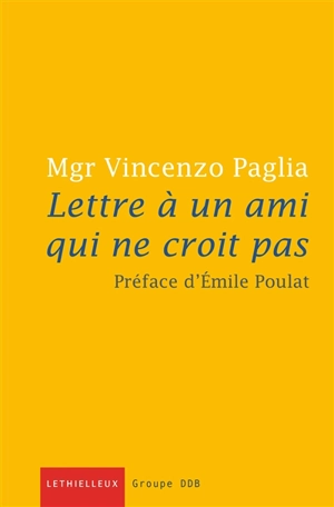 Lettre à un ami qui ne croit pas - Vincenzo Paglia