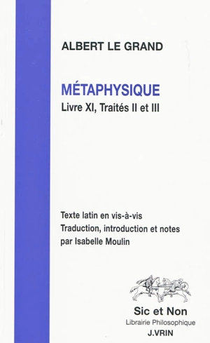 Métaphysique : livre XI, traités II et III - Albert le Grand