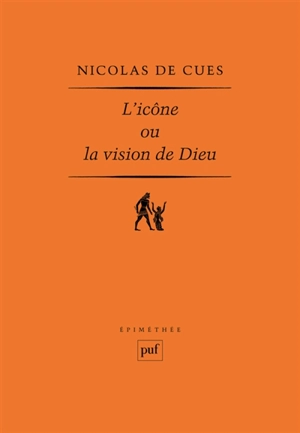 L'icône ou La vision de Dieu : texte latin - Nicolas de Cusa