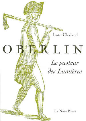 Oberlin : le pasteur des Lumières - Loïc Chalmel