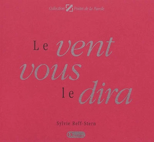 Le vent vous le dira - Sylvie Reff