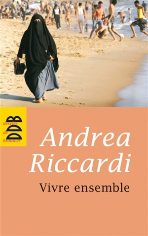 Vivre ensemble - Andrea Riccardi