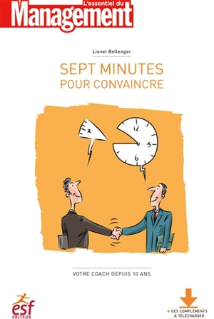 Sept minutes pour convaincre - Lionel Bellenger