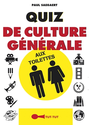 Quiz de culture générale aux toilettes - Paul Saegaert