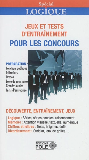 Jeux et tests d'entraînement pour les concours - Spécial logique (périodique)