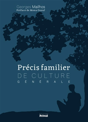 Précis familier de culture générale - Georges Mailhos