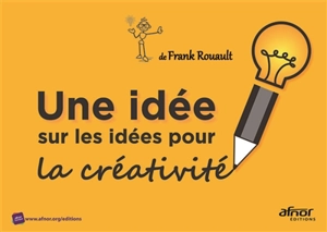 Une idée sur les idées pour la créativité - Frank Rouault