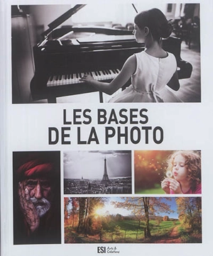 Les bases de la photo - Eugène Dudar