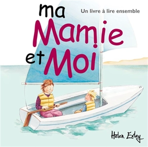 Ma mamie et moi - Helen Exley