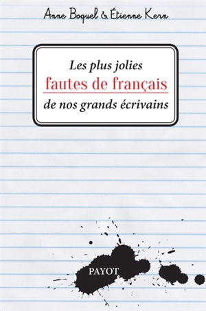 Les plus jolies fautes de français de nos grands écrivains - Anne Kern-Boquel