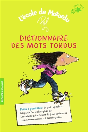 L'école de Motordu. Dictionnaire des motordus - Pef