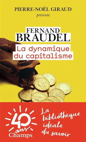 La dynamique du capitalisme - Fernand Braudel