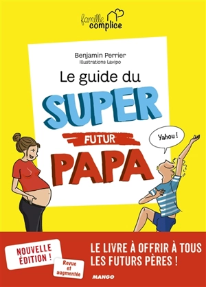 Le guide du super futur papa - Benjamin Perrier