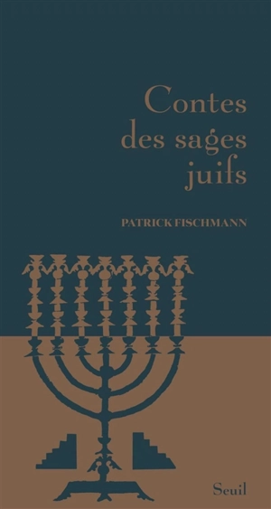 Contes des sages juifs - Patrick Fischmann