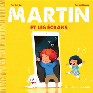 Martin. Vol. 1. Martin et les écrans - Till the Cat