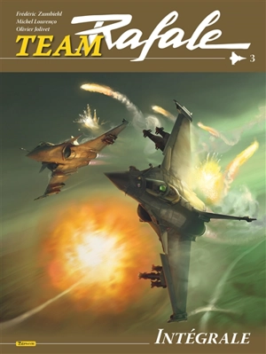 Team Rafale : intégrale. Vol. 3 - Frédéric Zumbiehl