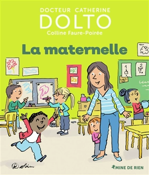 La maternelle - Catherine Dolto